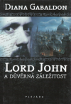 Lord John a důvěrná záležitost - Gabaldon Diana (Lord John and the Private Matter)