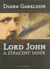 Lord John a ztracený deník - Gabaldon Diana (Lord John and the Brotherhood of the Blade)