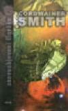 Znovuobjevení člověka I. - Smith Cordwainer (The Rediscovery of Man )