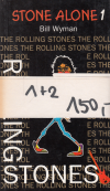 Stone Alone 1 + 2 - Wyman Bill (Stone alone: the story of a rock´n´roll band)