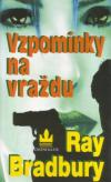 Vzpomínky na vraždu - Bradbury Raymond Douglas (A Memory of Murder)