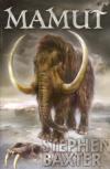 Mamut - Baxter Stephen Michael (Mammoth)