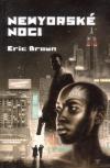Newyorské noci - Brown Eric (New York Nights)