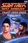 Star Trek: TNG 10 Prašť jako uhoď - Peter David (Star Trek the Next Generation: A Rock and a Hard Place)