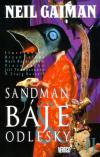 Sandman 06b: Báje a odlesky II - Gaiman Neil (The Sandman: Fables & Reflections)