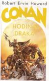 Conan - Hodina draka - Howard Robert Ervin (The Hour of Dragon)