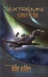 Extrémní science fiction - Antologie - sbírka povídek (The Mammoth Book of Extreme Science Fiction)