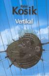 Vertikal - Kosik Rafal (Vertical)