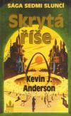 Sága sedmi sluncí 1 - Skrytá říše - Anderson Kevin James (Hidden Empire)