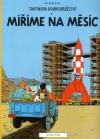 Tintinova dobrodružství 16: Míříme na Měsíc - Hergé (Objectif lune)