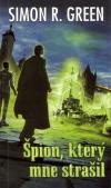 Tajná historie - Eddie Drood 3 - Špion, který mne strašil - Green Simon R. (The Spy Who Haunted Me)