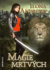 Magie mrtvých - Andrews Ilona (Magic Bites)