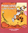 Calvin a Hobbes 04 - Poděsové z jiný planety - Watterson Bill (Calvin and Hobbes: Weirdos from Another Planet!)
