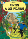 Tintinova dobrodružství 23: a Los Pícaros - Hergé (Tintin et Les Pícaros)