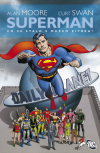 Superman - Co se stalo s Mužem zítřka? - Moore Alan (Superman - Whatever Happened to the Man of Tomorrow?)