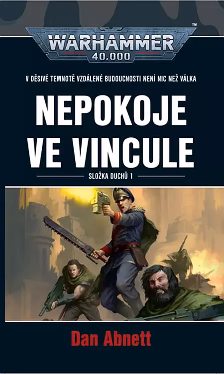 Warhammer 40 000: Gauntovi duchové - Nepokoje ve Vincule